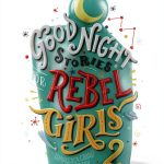 Good Night Stories for Rebel Girls, Book 2-0